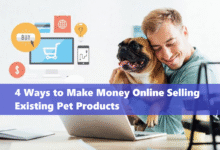 4 Ways to Make Money Online Selling Existing Pet Products