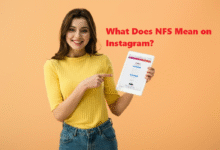 What Does NFS Mean on Instagram?